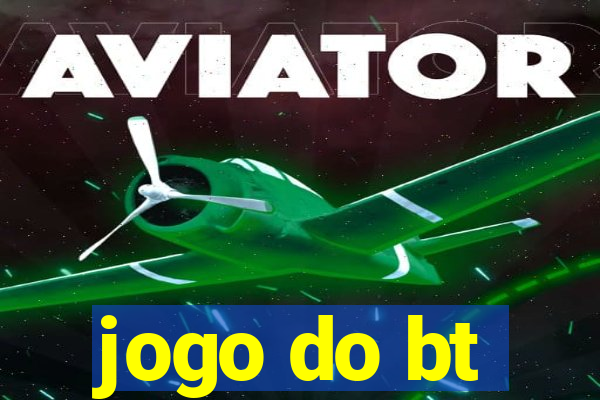 jogo do bt